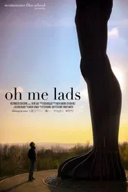 Oh Me Lads movie poster