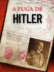 Poster do filme A Fuga de Hitler