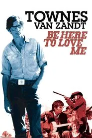 Be Here to Love Me movie poster