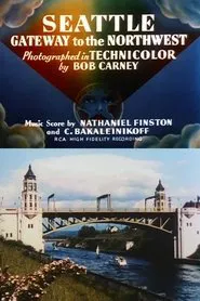 Seattle: Gateway to the Northwest movie poster