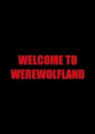 Welcome to Werewolfland movie poster