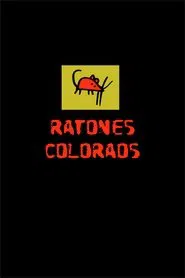 Ratones coloraos tv show poster
