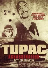Tupac Assassination: Battle For Compton movie poster