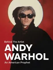 Behind the Artist: Andy Warhol, an American Prophet movie poster