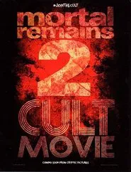 Mortal Remains 2: Cult Movie movie poster