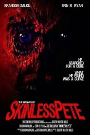 The Ballad of Skinless Pete movie poster