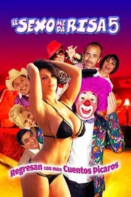 El sexo me da risa 5 movie poster