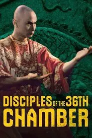 Disciples of the 36th Chamber movie poster