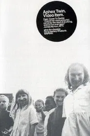 Aphex Twin: Come to Viddy movie poster