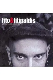 Fito & Fitipaldis - Lo más lejos a tu lado movie poster