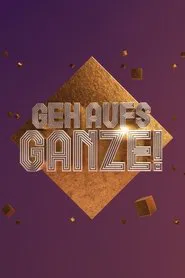 Geh aufs Ganze! tv show poster