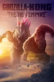 Godzilla x Kong: The New Empire movie poster
