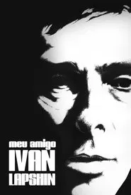 Poster do filme Meu Amigo Ivan Lapshin