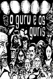 O Guru e os Guris movie poster