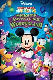 Mickey Mouse Clubhouse: Mickey's Adventures in Wonderland movie poster
