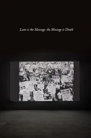 Love Is the Message, the Message Is Death movie poster