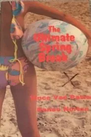 The Ultimate Spring Break movie poster