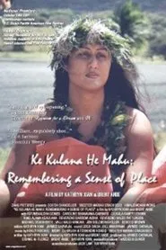 Ke Kulana He Mahu: Remembering a Sense of Place movie poster
