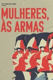 Poster da série Mulheres, às armas!
