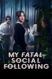 My Fatal Social Following movie poster