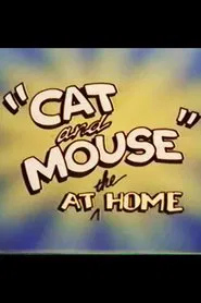 Poster do filme "Cat and Mouse" at the Home