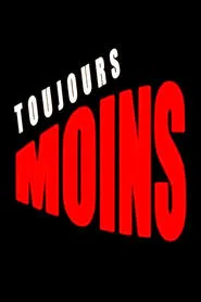 Toujours moins movie poster