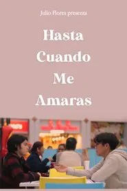¿Hasta Cuando Me Amarás? movie poster