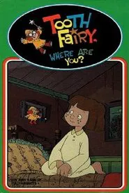 Tooth Fairy, Where Are You? movie poster