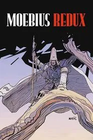 Moebius Redux: A Life in Pictures movie poster
