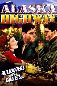 Alaska Highway movie poster