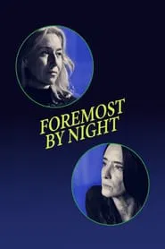 Foremost by Night movie poster