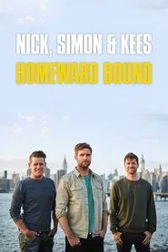 Nick, Simon & Kees: Homeward Bound tv show poster