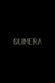 Quimera movie poster