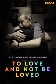 To Love and Not Be Loved movie poster