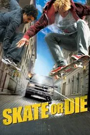 Skate Or Die movie poster