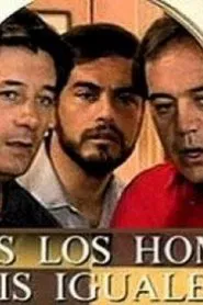 Todos los Hombres Sois Iguales tv show poster
