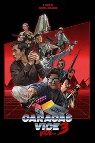 Caracas Vice Vol. 3 movie poster