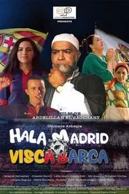 Hala Madrid Visca Barca movie poster