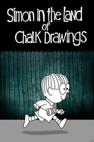 Simon in the Land of Chalk Drawings tv show poster