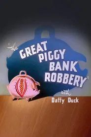 Poster do filme The Great Piggy Bank Robbery