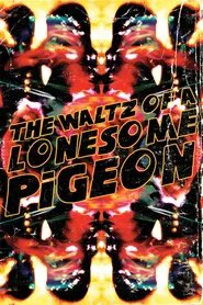 The Waltz of a Lonesome Pigeon movie poster