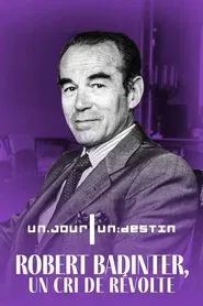 Poster do filme Robert Badinter, un cri de révolte