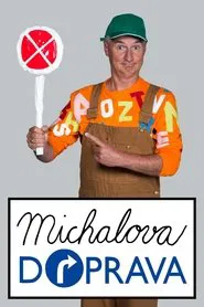 Michalova doprava tv show poster
