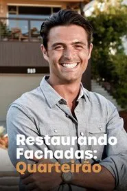 Poster da série Restaurando Fachadas: Quarteirão