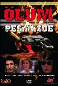 Ölüm Peşimizde movie poster