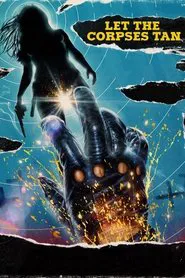 Let the Corpses Tan movie poster