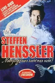 Steffen Henssler - Meerjungfrauen kocht man nicht! movie poster