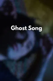Ghost Song movie poster