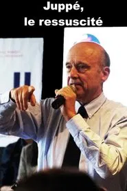 Juppé, le ressuscité movie poster