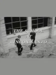 The School at Rincon Santo movie poster
